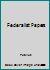The Federalist Papers 1086726057 Book Cover