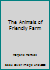 The Animals of Friendly Farm B000TKCI24 Book Cover