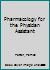 Pharmacology for the Physician Assistant 0781753619 Book Cover