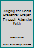 Longing for God's Presence: Prayer Through Attentive Faith 0979988330 Book Cover