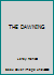 THE DAWNING 0980578108 Book Cover