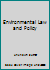Environmental Law and Policy 1552391205 Book Cover