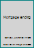Mortgage lending B0007H2ZVS Book Cover