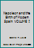 Napoleon and the Birth of Modern Spain VOLUME I B000M0QBE2 Book Cover