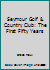 Seymour Golf & Country Club: The First Fifty Years B01ELUJRMQ Book Cover