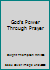 God's Power Through Prayer B000OKXFS0 Book Cover