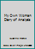 My Own Woman Diary of Analysis 0818002212 Book Cover