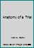 Anatomy of a Trial B000NO59WW Book Cover