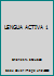 LENGUA ACTIVA 1 B000H2BKJG Book Cover