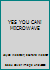 YES YOU CAN! MICROWAVE 0889258392 Book Cover