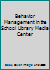 Behavior Management in the School Library Media Center 0838904297 Book Cover