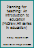 Planning for teaching: An introduction to education (McGraw;Hill series in education) B0000CJZII Book Cover