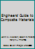 Engineers' Guide to Composite Materials 0871702266 Book Cover