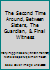 The Second Time Around, Between Sisters, The Guardian, & Final Witness B004D2TGJM Book Cover