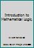 Introduction to Mathematical Logic, B00JCUPKUE Book Cover