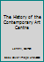 The History of the Contemporary Art Centre 1472422694 Book Cover