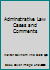 Adminstrative Law Cases and Comments B000VEVK8Q Book Cover