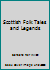 Scottish Folk Tales and Legends 0946264953 Book Cover
