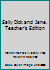 Sally Dick and Jane. Teacher's Edition B000KU565O Book Cover
