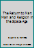 The Return to Man: Man and Religion in the Space Age B000KNXWW0 Book Cover