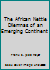 The African Nettle Dilemnas of an Emerging Continent B00DKTN4SI Book Cover