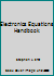 Electronics Equations Handbook 083069241X Book Cover