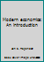 Modern economics: An introduction 0876265905 Book Cover