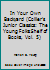 In Your Own Backyard (Collier's Junior Classics: The Young Folks Shelf of Books, Vol. 5) B003C1HGVA Book Cover
