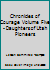 Chronicles of Courage Volume Five - Daughters of Utah Pioneers B00E6N9CN8 Book Cover