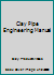 Clay Pipe Engineering Manual B000QFMPE8 Book Cover