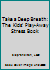 Take a Deep Breath: The Kids' Play-Away Stress Book/Book, Clay and Cookie Cutters (A play and read book) 1882732022 Book Cover