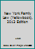 New York Family Law (Yellowbook), 2013 Edition 0769857841 Book Cover