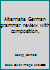 Alternate German Grammar Review with Composition B0007HLAVE Book Cover