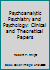 Psychoanalytic Psychiatry and Psychology: Clinical and Theoretical Papers 082364460X Book Cover