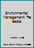 Environmental Management: The Basics 1138016950 Book Cover
