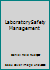 Laboratory Safety Management 3110558238 Book Cover