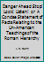 Danger Ahead Stop! Look! Listen! or A Concise Statement of Facts Relating to the Un-American Teachings of the Roman Hierarchy B00BBNBFHW Book Cover