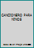 CANCIONERO PARA NINOS 968151727X Book Cover
