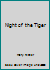 Night of the Tiger (A Lythway book) B000FM7HUY Book Cover