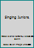 Singing Juniors. B000RV1JLG Book Cover