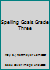 Spelling Goals Grade Three B005KDRJFQ Book Cover