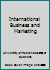 International Business and Marketing 1308604092 Book Cover