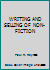 WRITING AND SELLING OF NON-FICTION B07H4TMRVL Book Cover
