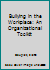 Bullying in the Workplace: An Organizational Toolkit 1138703109 Book Cover