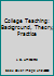 College Teaching: Background, Theory, Practice B002TZ7PZ2 Book Cover