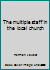 The multiple staff in the local church B0007E5ID8 Book Cover