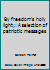 By freedom's holy light;: A selection of patriotic messages B0006BLQX8 Book Cover