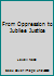 From Oppression to Jubilee Justice 1595268693 Book Cover