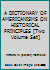 A DICTIONARY OF AMERICANISMS ON HISTORICAL PRINCIPLES [Two Volume Set] B0082HI0CI Book Cover