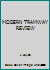 MODERN TRAMWAY REVIEW B000P8UU0M Book Cover